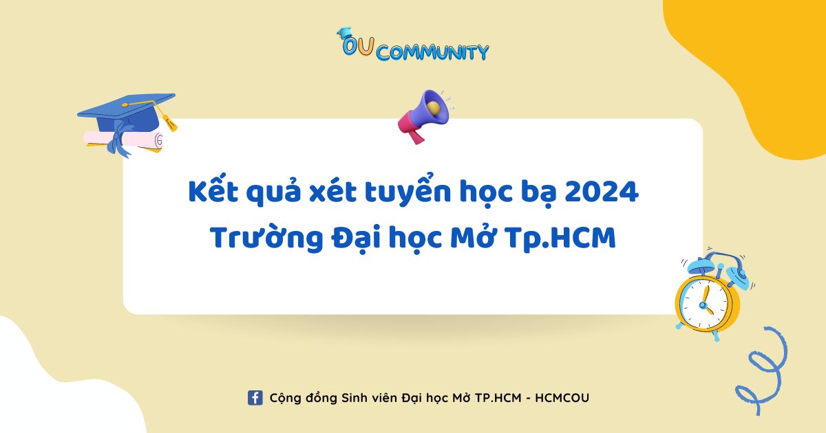 Kết quả điểm chuẩn xét tuyển học bạ Trường Đại học Mở Tp.HCM