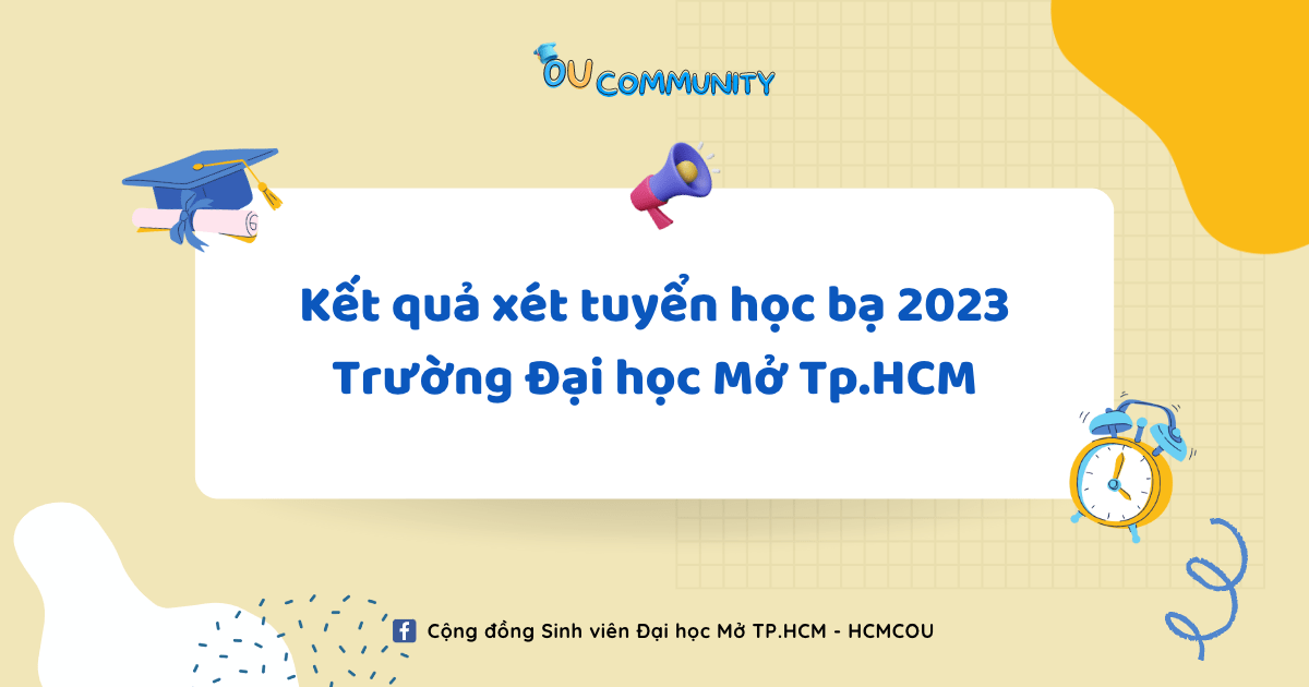 Kết quả điểm chuẩn xét tuyển học bạ Trường Đại học Mở Tp.HCM